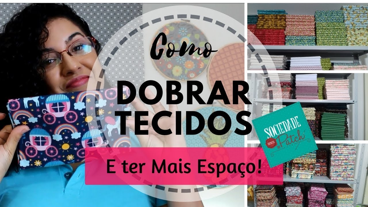 Dobrar Tecidos e Ter mais Espaço - Fabielle Bacelar - Folding Fabrics and Having More Space