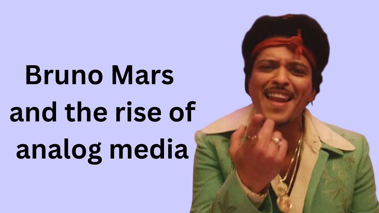 bruno mars and the rise of analog media