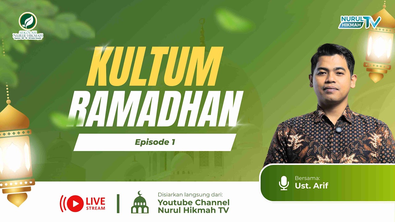 KULTUM RAMADHAN | EPISODE 1 