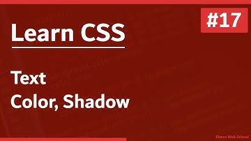 Learn CSS In Arabic 2021 - #17 - Text - Color And Shadow