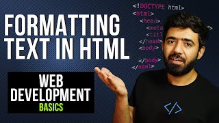 Formatting Text in HTML  | Web Development Basics Course
