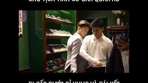 Chủ tịch bán quân áo bị cấp dưới sỉ nhục va kái kết đưng bao giờ coi thường ngươi khác