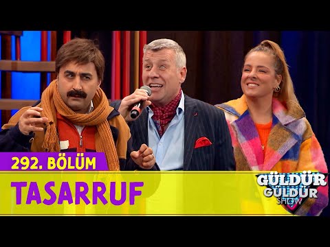 Tasarruf - 292.Bölüm (Güldür Güldür Show)