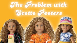 The Problem with American Girl Doll Evette Peeters!!!