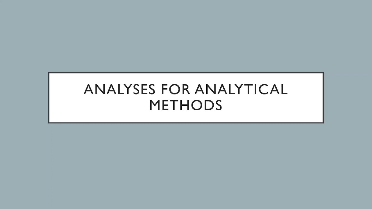 7. Analyses for Analytical Methods