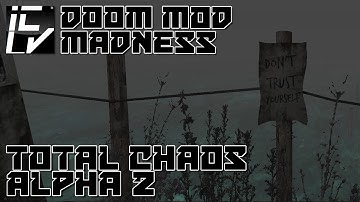 Total Chaos (Alpha 2) - Doom Mod Madness