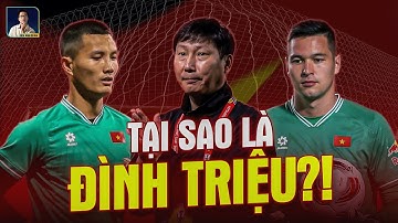 TẠI SAO NGUYỄN FILIP PHẢI NGỒI DỰ BỊ? VÌ ĐÌNH TRIỆU CŨNG XỨNG ĐÁNG THÔI!!