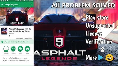 #Asphalt9, Download Asphalt 9 to All the Android Phone, licence issu and more problems Are Solved,