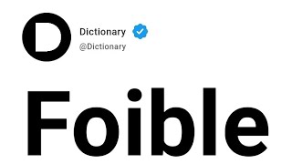 Foible Meaning In English
