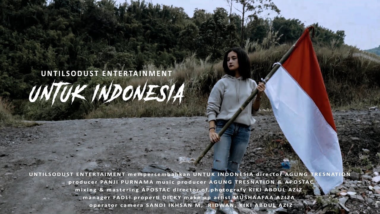 Watch UNTILSODUST ENTERTAINMENT - UNTUK INDONESIA (OFFICIAL MUSIC VIDEO) on YouTube Watch UNTILSODUST ENTERTAINMENT - UNTUK INDONESIA (OFFICIAL MUSIC VIDEO) on YouTube