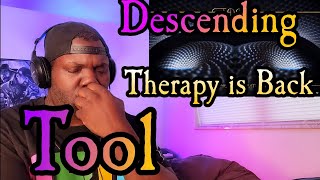 Tool | Descending | Reaction | Time For Therapy 🧘🏽