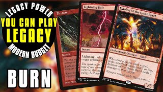 You Can Play Legacy Burn Legacy Decks On A Modern Budget