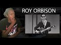 First time hearing roy orbison oh pretty womanreaction roadto10k reaction