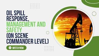 Oil Spill Response, Management and Safety (On Scene Commander Level) Training | Zoe Talent Solutions