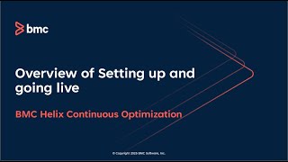 Overview of setting up and going live with BMC Helix Continuous Optimization