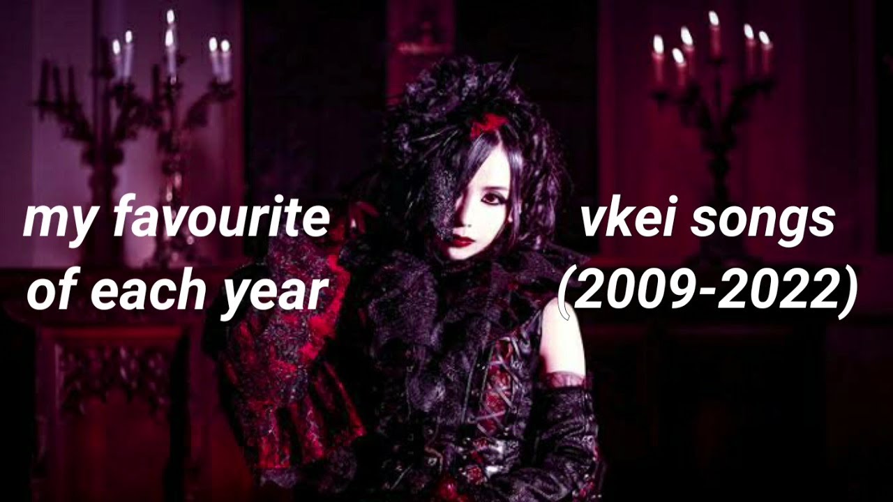 my fav visual kei songs of each year (2009-2022)