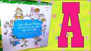 LAS AVENTURAS DE LAS LETRAS. LA A. 