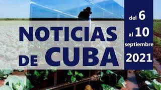 NOTICIAS de CUBA (Resumen del 6 al 10 de septiembre)