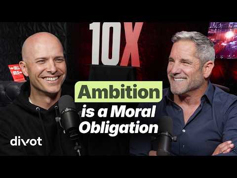 #60: Grant Cardone: The Mindset That Built $4 Billion From Zero & Why Ambition Is a Moral Obligation