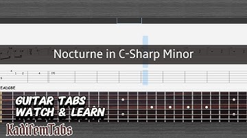 Nocturne in C-Sharp Minor – Fingerstyle Guitar Tutorial + TABs (Frédéric Chopin) | Kadifem Tabs