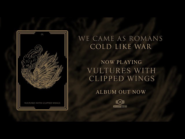 WE CAME AS ROMANS - VULTURES WITH CLIPPED WINGS