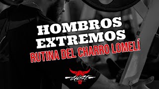 Hombros Extremos - Rutina Del Charro Lomeli
