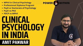 Clinical Psychology in India - MPhil, Professional Diploma in Clinical Psychology | PsyD vs PhD
