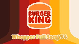 Burger King Whopper Full Song V4