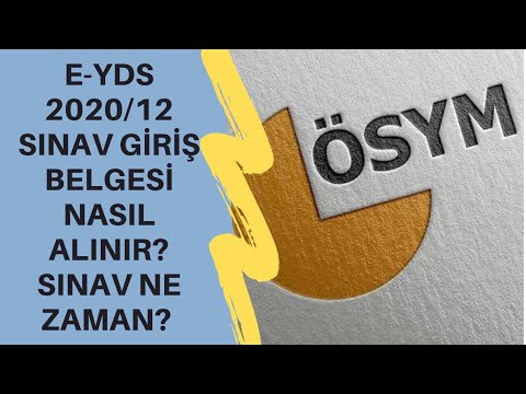 e-YDS 2020/12 Sınav Giriş belgesi Nasıl Alınır? e-YDS 2020 Saat Kaçta? ÖSYM GİRİŞ!