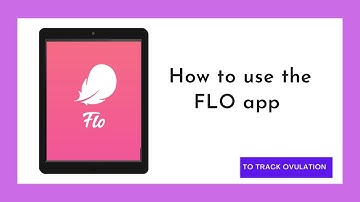 How To Use FLO app | period & ovulation tracker