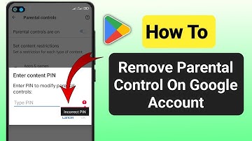How To Remove Parental Control On Google Account Without Password (2024) |