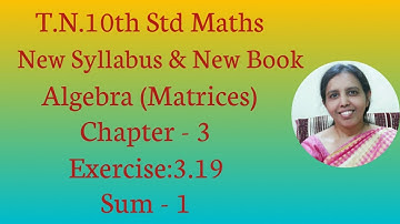 T.N.Samacheer 10th std maths | Exercise:3.19 Sum - 1 | Chapter - 3 | Algebra.