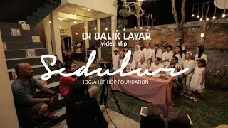 BTS Video Klip: Sedulur- Jogja Hip Hop Foundation