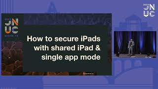 How to Secure iPads with Shared iPad & Single App Mode | JNUC 2023 screenshot 4