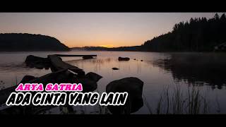 Arya Satria - Ada Cinta Yang Lain | Dangdut ( Music Video)