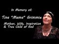 In Memory of Tina "Mama" Grimmie