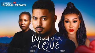 WIND OF LOVE  Nigerian Movies 2024 Latest Full Movies