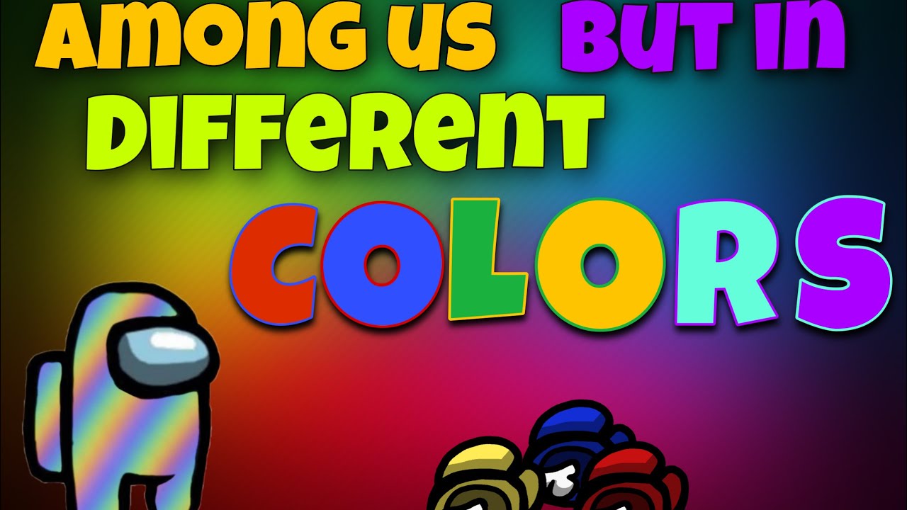 Among us in different colors - YouTube