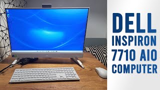 Dell Inspiron 7710 All in One 27'' Touchscreen Display, 2022 Model Unboxing and Review - Dell AIO