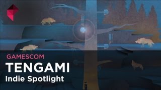 Gamescom 2012 Indie Spotlight: Tengami