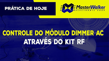 Arduino - Controle do Módulo Dimmer AC através do KIT RF