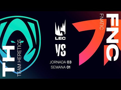 TH vs FNC - JORNADA 3 - LEC - INVIERNO 2025 - LEAGUE OF LEGENDS