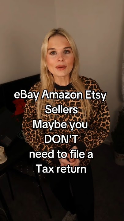 ebay-amazon-etsy-sellers-do-you-need-to-file-a-tax-return-uk-self