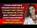 I Found Something Suspicious in His Car—But What I Discovered in the Glove Compartment Changed...