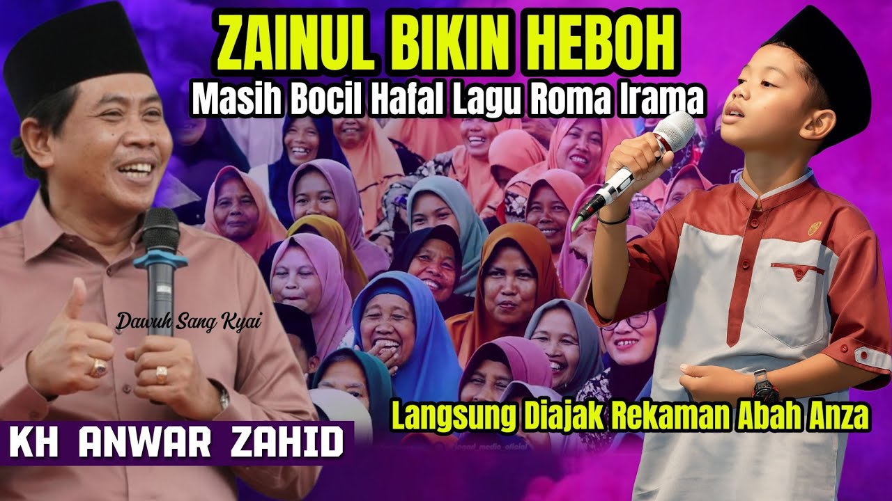 KH ANWAR ZAHID TERBARU 2025 || MASIH BOCIL TAPI CENGKOKNYA KELAS ATAS || RENGEL TUBAN