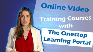 Online Video Training Courses with The Onestop Learning Portal