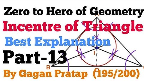 GEOMETRY PART-13( INCENTRE OF TRIANGLE) SSC CGL, CPO, CDS, NDA, CAT By Gagan pratap