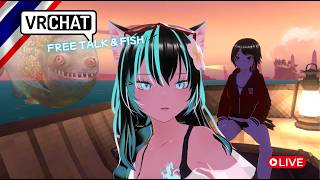 🔴Live🔴 Free Talk &amp; fish | VR Chat