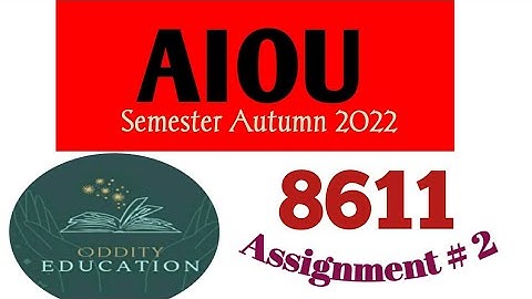 AIOU Critical Thinking and Reflective Practice course Code 8611 solution of assignment # 2