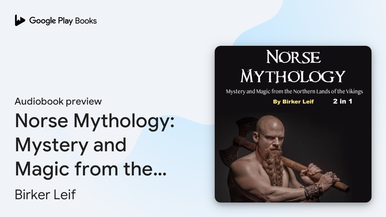 Norse Mythology: Mystery and Magic from the… by Birker Leif · Audiobook preview